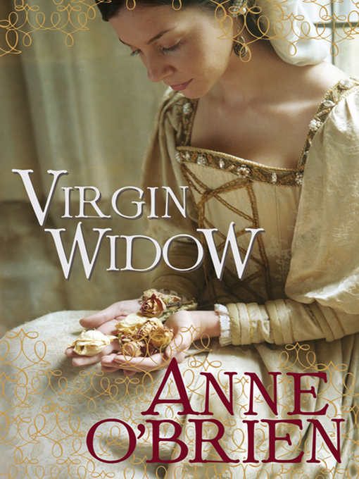 Title details for Virgin Widow by Anne O'Brien - Available